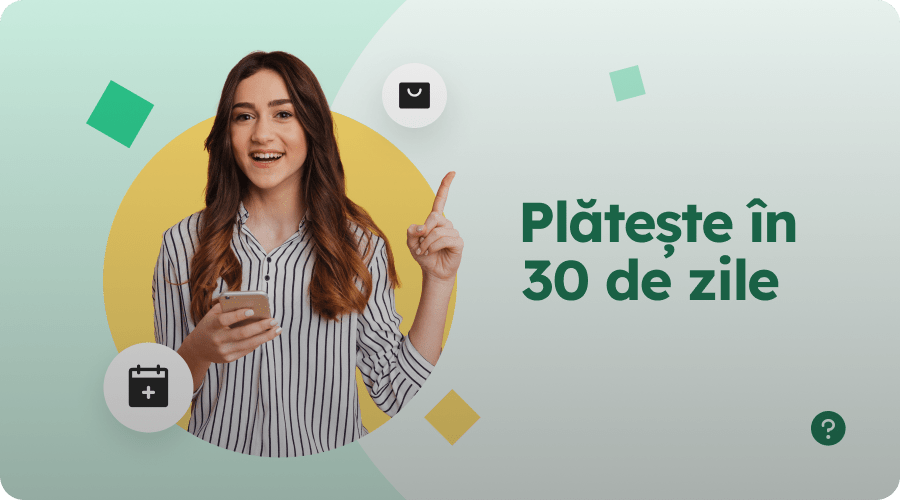 Plătește în 30 de zile